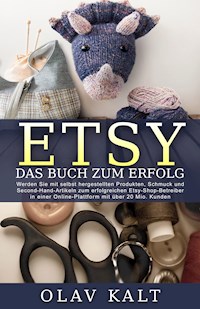 Etsy - Das Buch zum Erfolg - Olav Kalt - E-Book