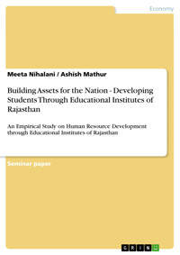 Building  Assets for the Nation - Developing  Students Through Educational Institutes of Rajasthan - Meeta Nihalani - kostenlos E-Book