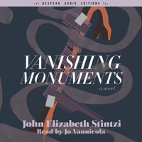 Vanishing Monuments (Unabridged) - John Elizabeth Stintzi - Hörbuch