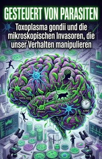 Gesteuert von Parasiten - Nora Kastner - E-Book