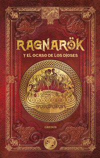 RAGNARÖK y el ocaso de los dioses - Xavier V. Alemany - E-Book