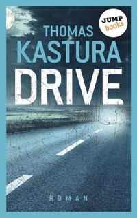 Drive - Thomas Kastura - E-Book