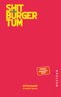 Shitbürgertum - Ulf Poschardt - E-Book
