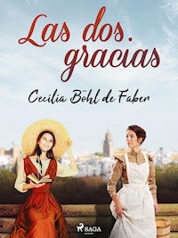Las dos gracias - Cecilia Böhl de Faber - E-Book