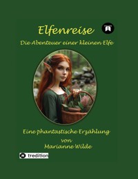 Elfenreise - Marianne Wilde - E-Book