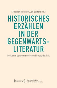 Historisches Erzählen in der Gegenwartsliteratur -  - kostenlos E-Book