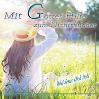 Mit Gottes Hilfe zum Nichtraucher - Jeffrey Jey Bartle - Hörbuch
