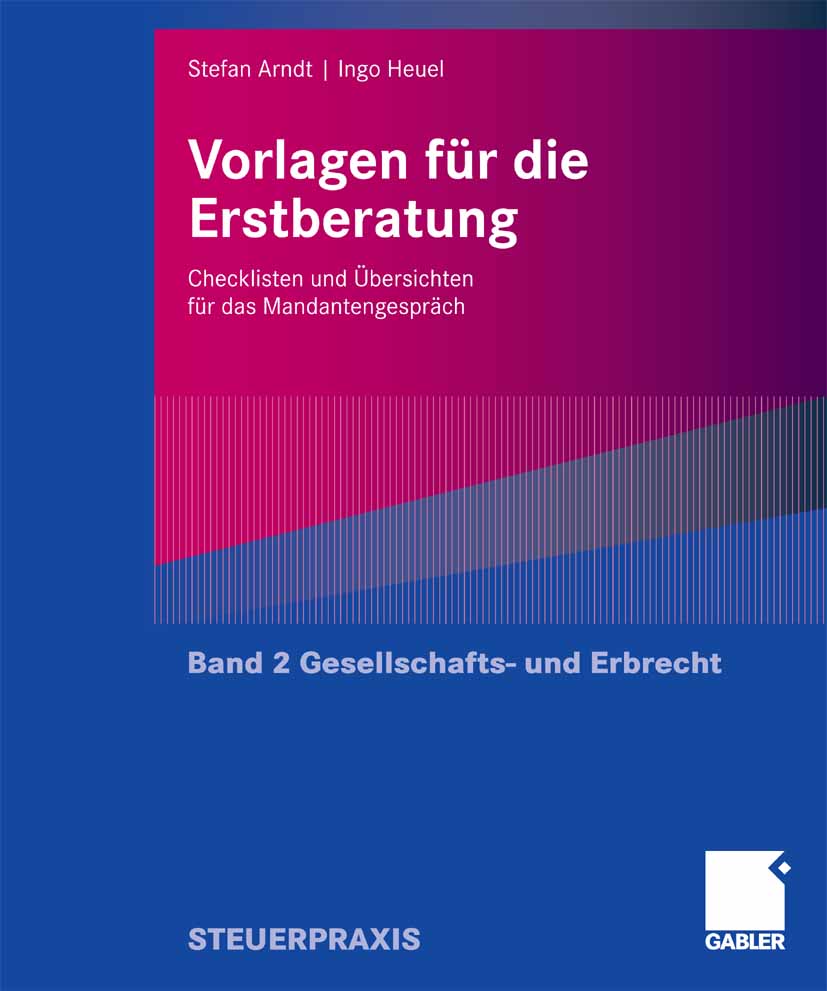 Vorlagen für die Erstberatung - Gesellschafts- und Erbrecht - Stefan Arndt - E-Book