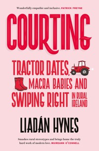 Courting - Liadán Hynes - E-Book