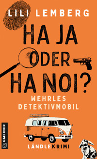 Haja oder Hanoi? Wehrles Detektivmobil - Lili Lemberg - E-Book