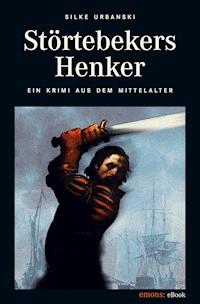 Störtebekers Henker - Silke Urbanski - E-Book