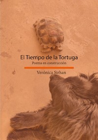 El Tiempo de la Tortuga - Verónica Sirhan - E-Book