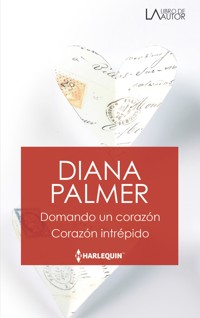 Domando un corazón - Corazón intrépido - Diana Palmer - E-Book
