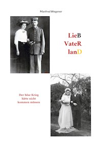 Lieb Vaterland - Manfred Wegener - E-Book