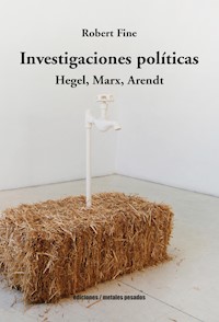 Investigaciones políticas - Robert Fine - E-Book
