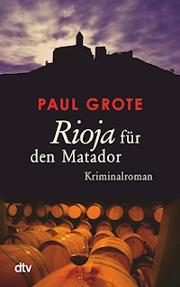 Rioja für den Matador - Paul Grote - E-Book + Hörbuch
