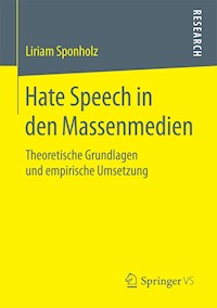 Hate Speech in den Massenmedien - Liriam Sponholz - E-Book