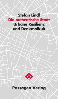 Die authentische Stadt - Stefan Lindl - E-Book