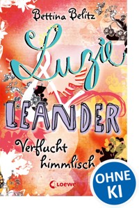 Luzie & Leander 1 - Verflucht himmlisch - Bettina Belitz - E-Book
