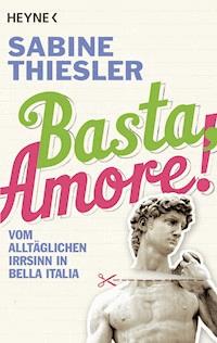 Basta, Amore! - Sabine Thiesler - E-Book