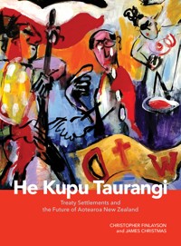 He Kupu Taurangi - Christopher Finlayson - E-Book