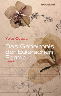 Das Geheimnis der Eulerschen Formel - Yoko Ogawa - E-Book