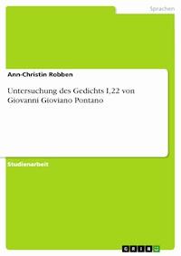 Untersuchung des Gedichts I,22 von Giovanni Gioviano Pontano - Ann-Christin Robben - E-Book