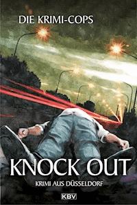 Knock Out - Die Krimi-Cops - E-Book