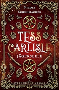 Tess Carlisle (Band 1): Jägerseele - Nicole Schuhmacher - E-Book + Hörbuch
