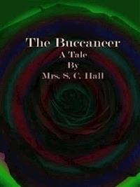 The Buccaneer - Mrs. S. C. Hall - E-Book