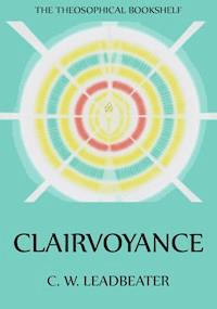 Clairvoyance - C. W. Leadbeater - E-Book