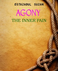 AGONY - ESTAZABUL SUZAN - E-Book