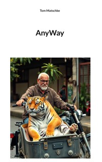 AnyWay - Tom Matschke - E-Book