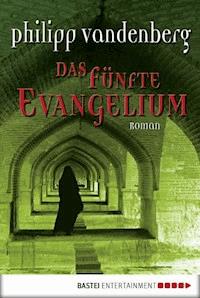 Das fünfte Evangelium - Philipp Vandenberg - E-Book