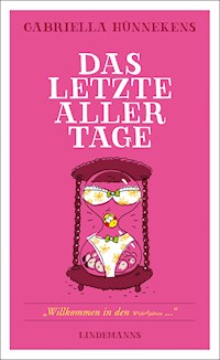 Das letzte aller Tage - Gabriella Hünnekens - E-Book