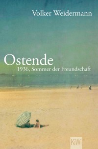 Ostende - Volker Weidermann - E-Book