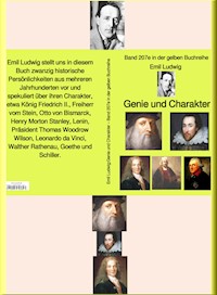 Emil Ludwig: Genie und Charakter – Band 207 in der gelben Buchreihe – bei Jürgen Ruszkowski - Emil Ludwig - E-Book