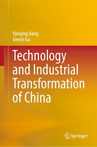 Technology and Industrial Transformation of China - Yanqing Jiang - E-Book