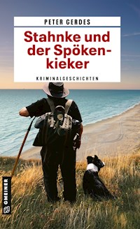 Stahnke und der Spökenkieker - Peter Gerdes - E-Book