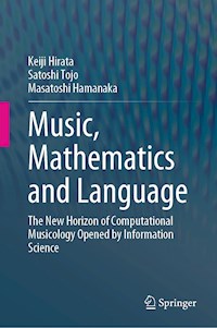 Music, Mathematics and Language - Keiji Hirata - E-Book