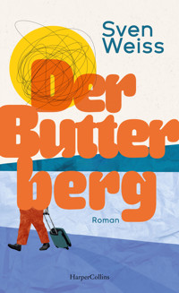 Der Butterberg - Sven Weiss - E-Book