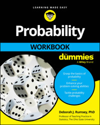 Probability Workbook For Dummies - Deborah J. Rumsey - E-Book