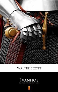 Ivanhoe. A Romance - Walter Scott - E-Book