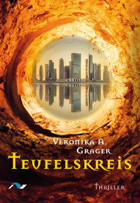 Teufelskreis - Veronika A. Grager - E-Book