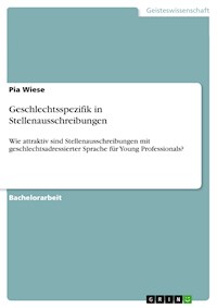 Geschlechtsspezifik in Stellenausschreibungen - Pia Wiese - E-Book