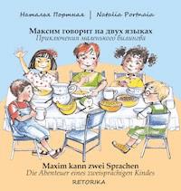 Maxim kann zwei Sprachen. Maxim goworit na dwuh jazykah. - Natalia Portnaia - E-Book
