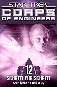Star Trek - Corps of Engineers 12: Schritt für Schritt - Scott Ciencin - E-Book