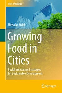 Growing Food in Cities - Nicholas Ardill - E-Book