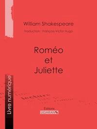 Roméo et Juliette - William Shakespeare - E-Book