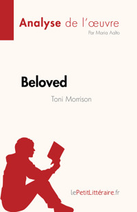 Beloved de Toni Morrison (Analyse de l'œuvre) - Maria Aalto - E-Book